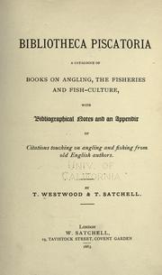 Cover of: Bibliotheca piscatoria by Thomas Westwood