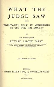 Cover of: What the judge saw: being twenty-five years in Manchester by one who has done it