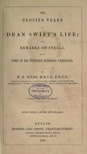 Cover of: The closing years of Dean Swift's life: with an appendix, containing several of his poems hitherto unpublished, and some remarks on Stella.