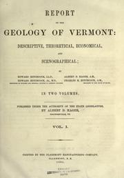 Cover of: Report on the geology of Vermont: descriptive, theoretical, economical, and scenographical