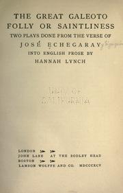 Cover of: The great Galeoto: Folly or saintliness; two plays done from the verse of José Echegaray into English prose by Hannah Lynch.