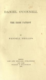 Cover of: Daniel O'Connell, the Irish patriot