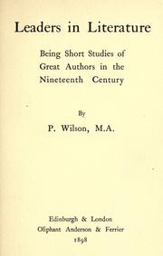 Cover of: Leaders in literature: being short studies of great authors in the nineteenth century