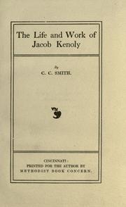 The life and work of Jacob Kenoly by C. C. Smith