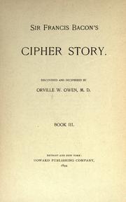 Sir Francis Bacon's cipher story by Orville Ward Owen