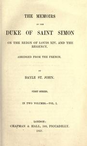 Cover of: The memoirs of the Duke of Saint-Simon on the reign of Louis XIV.  and the regency