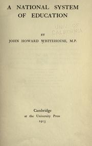 Cover of: A national system of education by Whitehouse, J. Howard