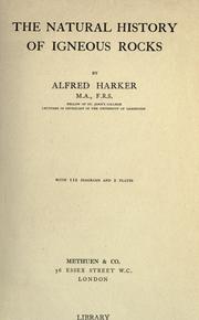 The natural history of igneous rocks by Harker, Alfred