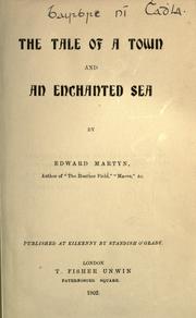 Cover of: The tale of a town, and An enchanted sea by Edward Martyn