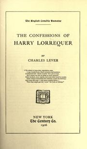 Cover of: The confessions of Harry Lorrequer by Charles James Lever