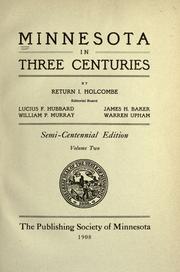 Cover of: Minnesota in three centuries, 1655-1908.
