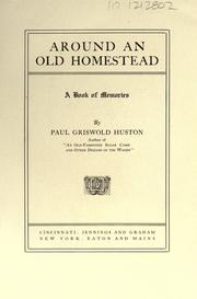 Cover of: Around an old homestead: a book of memories