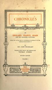 Cover of: Chronicles of England, France, Spain and the adjoining countries by Jean Froissart