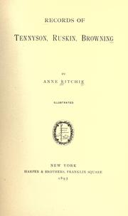 Records of Tennyson, Ruskin, Browning by Anne Thackeray Ritchie