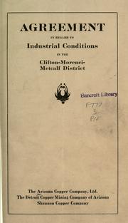 Cover of: Agreement in regard to industrial conditions in the Clifton-Morenci-Metcalf district. by Arizona Copper Company, Ltd.