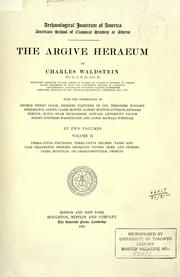 Cover of: The Argive Heraeum by Waldstein, Charles Sir
