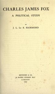 Cover of: Charles James Fox. by John Lawrence Le Breton Hammond