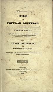 Course of popular lectures as delivered by Frances Wright .. by Frances Wright