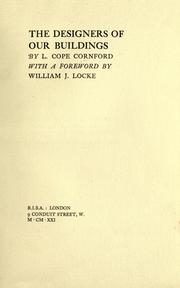 Cover of: The designers of our buildings by L. Cope Cornford