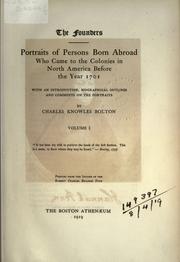 Cover of: founders: portraits of persons born abroad who came to the colonies in North America before the year 1701; with an introduction, biographical outlines and comments on the portraits.
