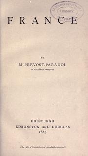 Cover of: France by Lucien Anatole Prévost-Paradol