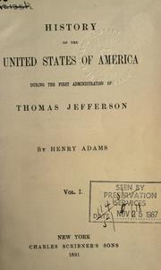 Cover of: History of the United States of America: a history of the United States during the administrations of Jefferson and Madison