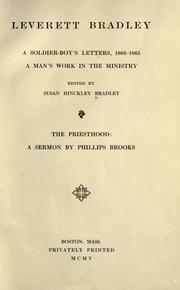 Cover of: Leverett Bradley: a soldier-boy's letters, 1862-1865; a man's work in the ministry.