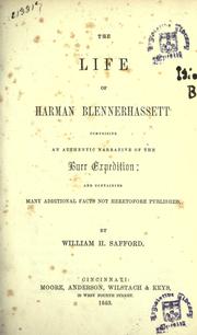 Cover of: The life of Harman Blennerhassett: comprising an authentic narrative of the Burr expedition and containing many additional facts not heretofore published.