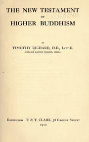 Cover of: The new testament of higher Buddhism by Richard, Timothy
