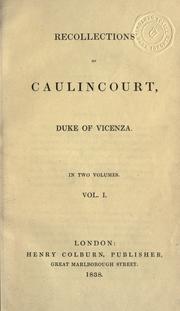 Cover of: Recollections of Caulincourt, duke of Vicenza