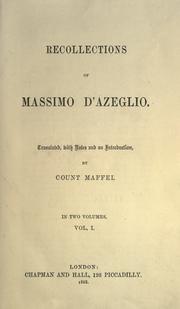 Cover of: Recollections of Massimo d'Azeglio.: Tr. with notes and an introduction by Count Maffei