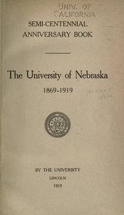 Cover of: Semi-centennial anniversary book.: The University of Nebraska, 1869-1919.