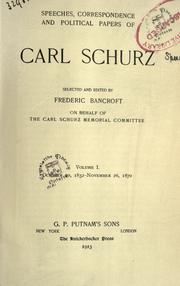 Cover of: Speeches, correspondence and political papers of Carl Schurz. by Carl Schurz