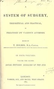 Cover of: system of surgery: theoretical and practical, in treatise of various authors.