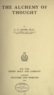 Cover of: The alchemy of thought by Jacks, L. P.