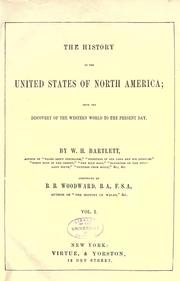 Cover of: history of the United States of North America; from the discovery of the western world to the present day.