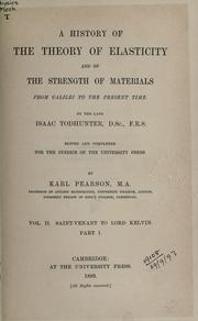 Cover of: A history of the theory of elasticity and of the strength of materials from Galilei to the present time