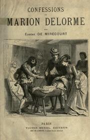 Cover of: Confessions de Marion Delorme. by Eugène de Mirecourt