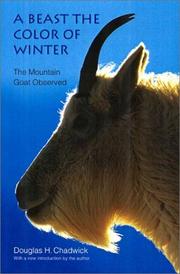 A beast the color of winter by Douglas H. Chadwick
