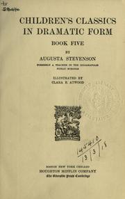Cover of: Children's classics in dramatic form