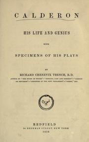 Cover of: Calderon, his life and genius by Richard Chenevix Trench