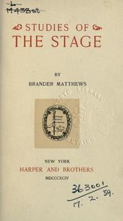 Cover of: Studies of the stage. by Brander Matthews