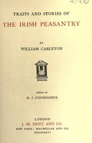 Cover of: Traits and stories of the Irish peasantry by William Carleton