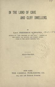 Cover of: In the land of cave and cliff dwellers by Frederick Schwatka