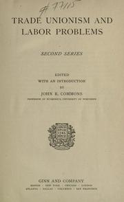 Cover of: Trade unionism and labor problems by John Rogers Commons