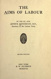 Cover of: The aims of labour by Arthur Henderson