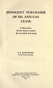 Cover of: Innocent purchaser of oil and gas lease. by Robert E. Hardwicke