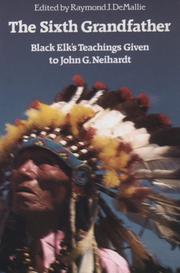 Cover of: The Sixth Grandfather: Black Elk's Teachings Given to John G. Neihardt (Bison Book)
