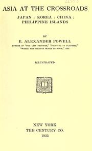 Cover of: Asia at the crossroads by E. Alexander Powell