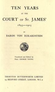 Cover of: Ten years at the court of St. James', 1895-1905